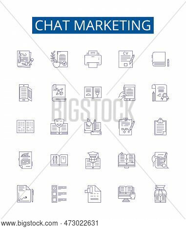 Chat Marketing Line Icons Signs Set. Design Collection Of Chatbot, Messaging, Automation, Conversati