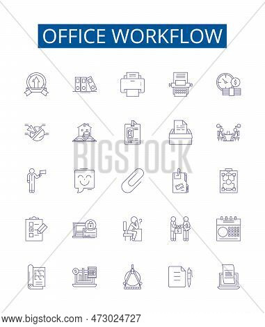 Office Workflow Line Icons Signs Set. Design Collection Of Workflow, Office, Process, Automation, Ma