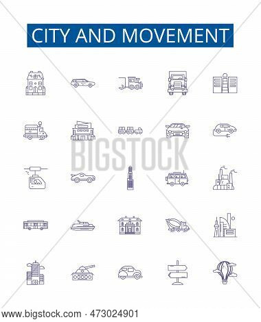 City And Movement Line Icons Signs Set. Design Collection Of City, Movement, Transportation, Urban, 