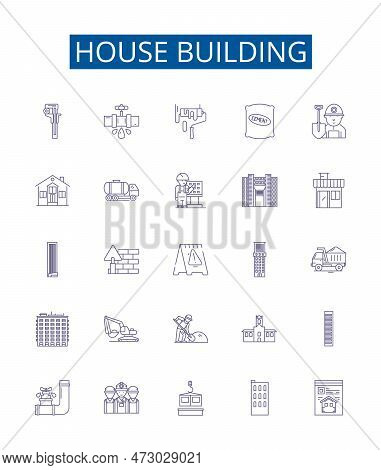 House Building Line Icons Signs Set. Design Collection Of Construction, Design, Architecture, Cement