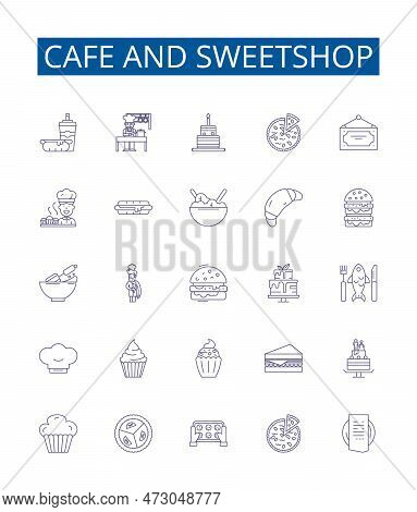 Cafe And Sweetshop Line Icons Signs Set. Design Collection Of Cafe, Sweetshop, Dessert, Bakery, Donu