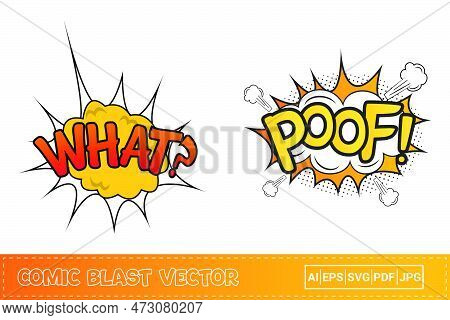 What Comic Burst With Red And Yellow Colors. Poof Comic Explosion With Yellow, White, And Orange Col