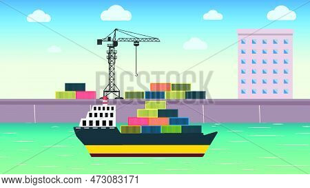 Transporting Cargo With A Ship Vector. Ship In A Dockyard, Getting Cargo Container By A Crane. Cargo