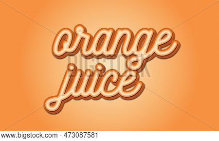 Orange Juice 3d Editable Text Effect, Orange 3d Text Effect Vectors, Orange 3d Text Effect Images, O