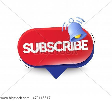 Subscribe Button With Ring Bell Icon. Promotion Offer Speech Bubble With Alert Symbol. Premium Subsc