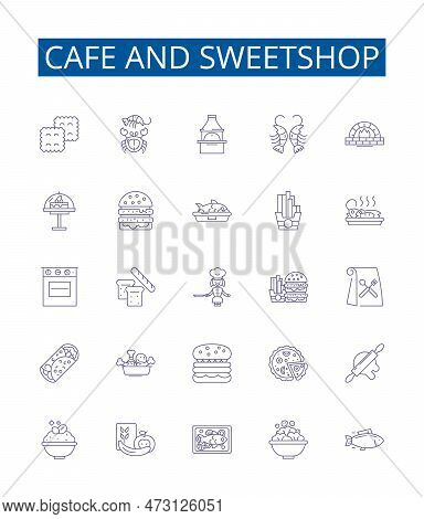 Cafe And Sweetshop Line Icons Signs Set. Design Collection Of Cafe, Sweetshop, Dessert, Bakery, Donu
