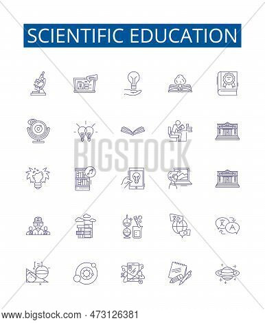 Scientific Education Line Icons Signs Set. Design Collection Of Scientific, Education, Knowledge, Le
