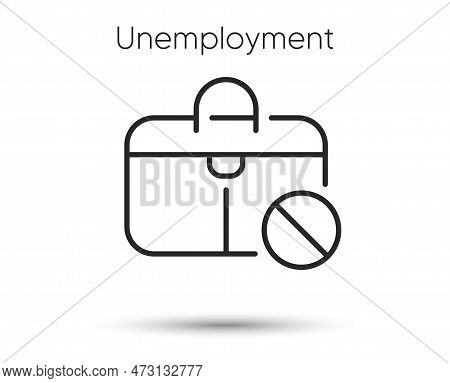 Unemployment Line Icon. Jobless Sign. Job Dismissal Symbol. Illustration For Web And Mobile App. Lin