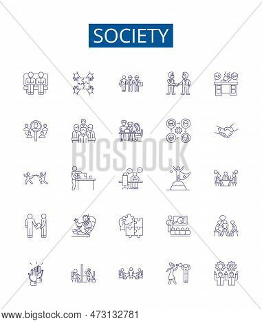 Society Line Icons Signs Set. Design Collection Of Society, Community, Culture, People, Humans, Civi