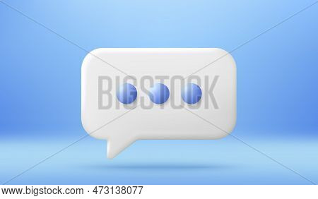 3d New Message Notification Speech Bubble. Chat Dialog Text Box. Social Media Messenger Bubble. Soci