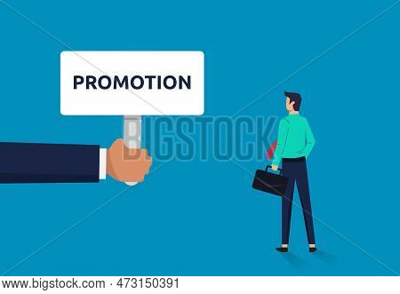 Big Hand Offers Promotion To Businessman, Career Path And Development In Business, New Career Opport