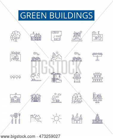 Green Buildings Line Icons Signs Set. Design Collection Of Ecological, Sustainable, Renewable, Effic
