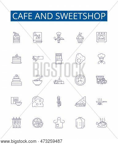 Cafe And Sweetshop Line Icons Signs Set. Design Collection Of Cafe, Sweetshop, Dessert, Bakery, Donu