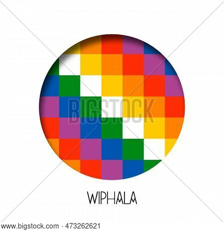 Indigenous Wiphala Nation Flag Circle Cutout Of Traditional Native People Emblem In South America. C