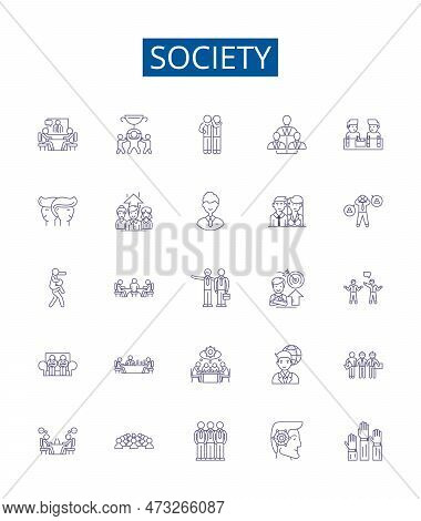 Society Line Icons Signs Set. Design Collection Of Society, Community, Culture, People, Humans, Civi