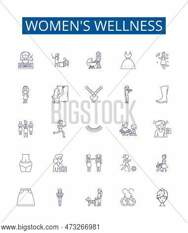 Womens Wellness Line Icons Signs Set. Design Collection Of Female, Wellness, Health, Nutrition, Fitn