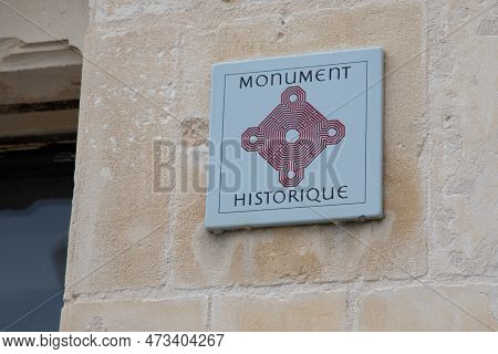 Bordeaux , Aquitaine  France - 03 19 2023 : Monument Historique Logo Text And Sign Information Panel