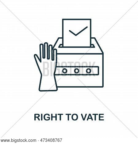Right To Vate Line Icon. Simple Element From Social Activity Collection. Creative Right To Vate Outl