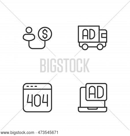 Set Line Advertising, Page With A 404 Error, Human And Money And Truck Icon. Vector