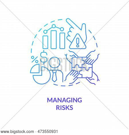 Managing Risks Blue Gradient Concept Icon. Events Prediction. Venture Capital Financing Benefit Abst