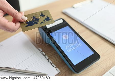 Woman Puts Credit Card To Terminal Trying To Pay For Services Online. Payment Declined Due To Techni