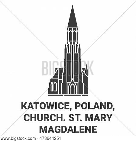 Poland, Katowice, Church. St. Mary Magdalene Travel Landmark Vector Illustration