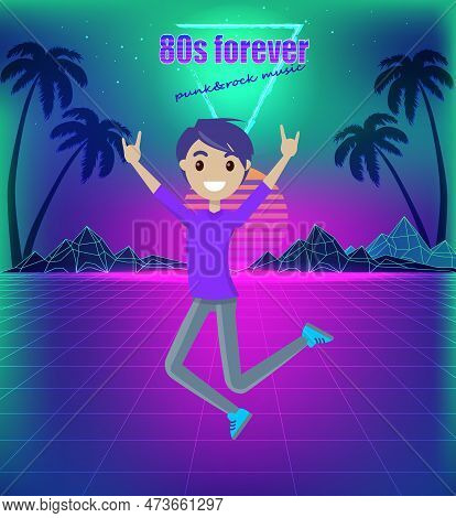 Back In To 80s. Forever Young, Retro Poster With Fappy Man And Palms. Lets Go Retro Party 80. Vector