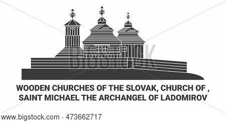 Slovakia, Saint Michael The Archangel Of Ladomirov Travel Landmark Vector Illustration