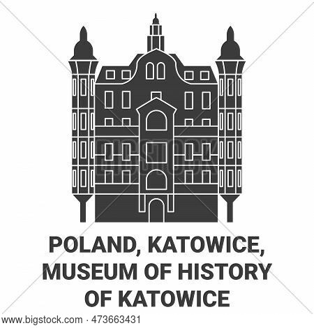 Poland, Katowice, Museum Of History Of Katowice Travel Landmark Vector Illustration