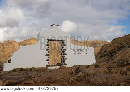 On The Top Of High Mountains, There Is A Symbolic Gate With A Name Of The Municipality: Betancuria (