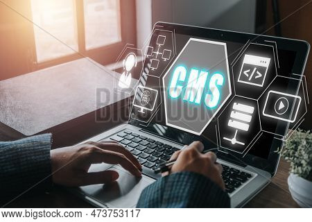 Cms, Content Management System Concept, Person Hand Using Laptop Computer With Content Management Sy