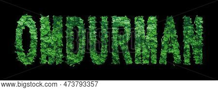Omdurman Lettering, Omdurman Forest Ecology Concept On Black, Clipping Path