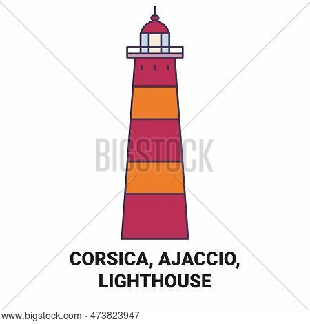 France, Corsica, Ajaccio, Lighthouse Travel Landmark Vector Illustration