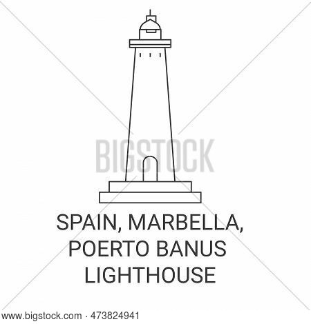 Spain, Marbella, Poetro Banus Lighthouse Travel Landmark Vector Illustration