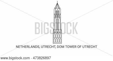 Netherlands, Utrecht, Dom Tower Of Utrecht, Travel Landmark Vector Illustration