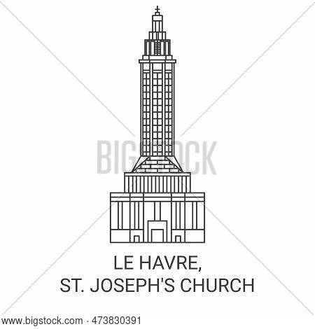 France, Le Havre, St. Josephs Church Travel Landmark Vector Illustration