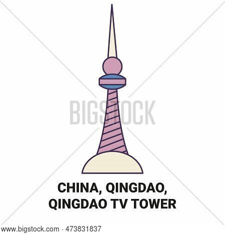 China, Qingdao, Qingdao Tv Tower Travel Landmark Vector Illustration