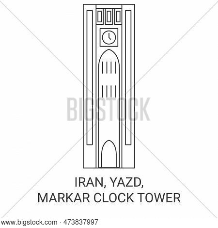 Iran, Yazd, Markar Clock Tower Travel Landmark Vector Illustration
