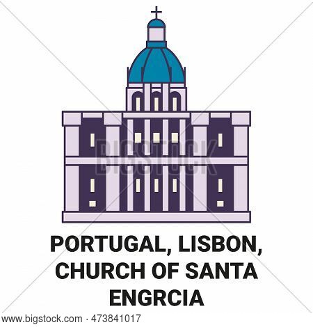 Portugal, Lisbon, Church Of Santa Engrcia Travel Landmark Vector Illustration