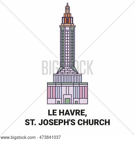 France, Le Havre, St. Josephs Church Travel Landmark Vector Illustration