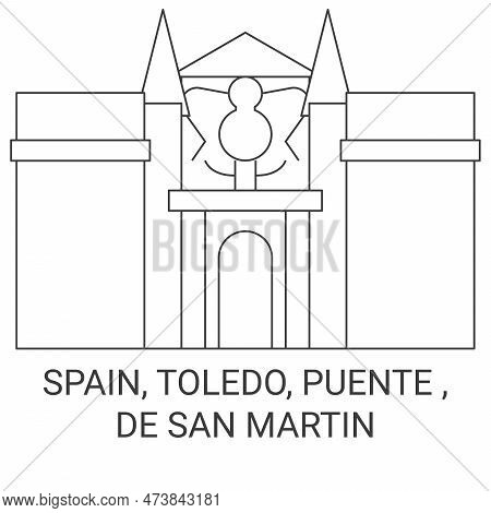 Spain, Toledo, Puente , De San Martin Travel Landmark Vector Illustration