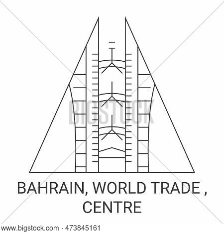 Bahrain, World Trade , Centre Travel Landmark Vector Illustration