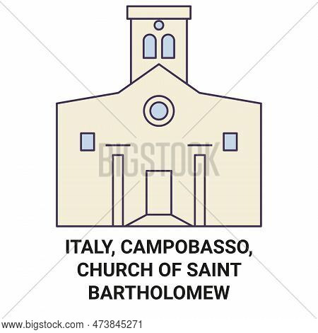 Italy, Campobasso, Church Of Saint Bartholomew Travel Landmark Vector Illustration