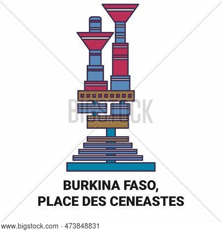 Burkina Faso, Place Des Ceneastes Travel Landmark Vector Illustration