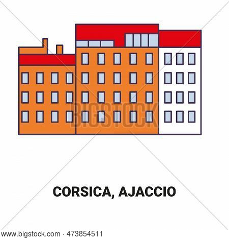 France, Corsica, Ajaccio Travel Landmark Vector Illustration