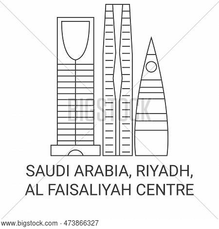 Saudi Arabia, Riyadh, Al Faisaliyah Centre Travel Landmark Vector Illustration