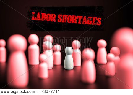Labor Shortage, Job And Employment Shortage, Concept Of Lack Of Labor