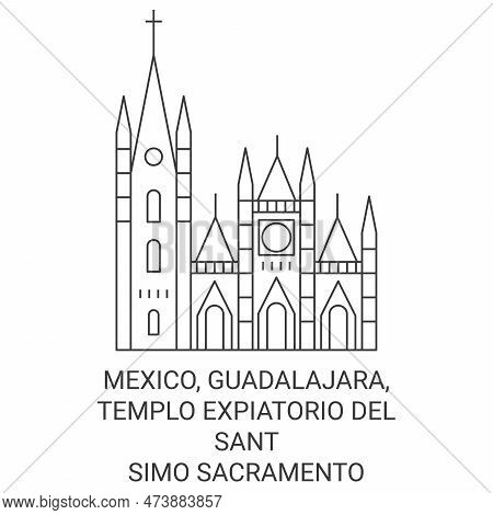 Mexico, Guadalajara, Templo Expiatorio Del Santsimo Sacramento Travel Landmark Vector Illustration