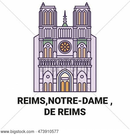 France, Reims, Notredame , De Reims Travel Landmark Vector Illustration