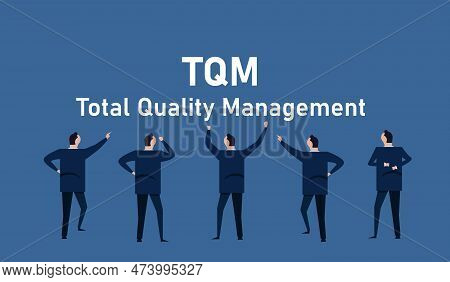 Tqm Total Quality Management Business Standard Organization